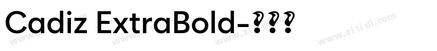 Cadiz ExtraBold字体转换
